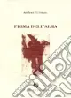 Non Perdere Prima dell‘alba