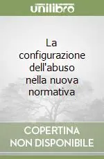 Vendita Finale La configurazione dell‘abuso nella nuova normativa