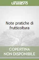 Note pratiche di frutticoltura Più Venduto