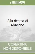 Spedizione Espresso Alla ricerca di Abaceno