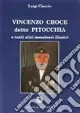 Quantità Limitata Vincenzo Croce detto «Pitocchia» e tanti altri illustri messinesi