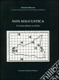 Prezzo Basso Non solo Ustica. Il rischio militare in Sicilia