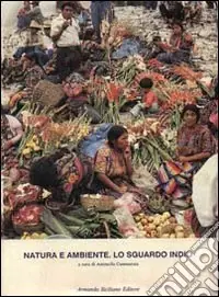 Natura e ambiente. Lo sguardo indio Prezzo Di Fabbrica