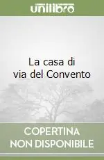 La casa di via del Convento A Buon Prezzo
