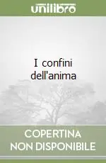 Popolare I confini dell‘anima