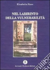 Nel labirinto della vulnerabilità Affare