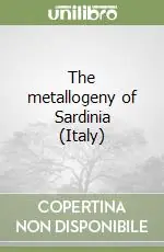 Prezzo Scontato The metallogeny of Sardinia (Italy)