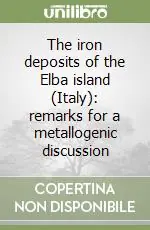 The iron deposits of the Elba island (Italy) remarks for a metallogenic discussion Compra Adesso