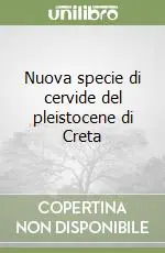Affare Nuova specie di cervide del pleistocene di Creta