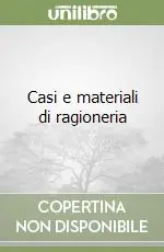 Casi e materiali di ragioneria Novità