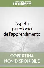 Aspetti psicologici dell‘apprendimento Compra Oggi Stesso