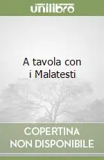 Compra Online A tavola con i Malatesti