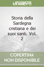Storia della Sardegna cristiana e dei suoi santi. Vol. 2 Occasione