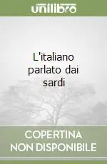 L‘italiano parlato dai sardi Solo Oggi