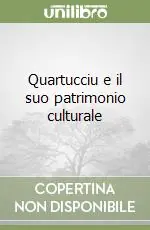 Quartucciu e il suo patrimonio culturale Consegna Rapida