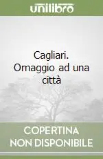 Cagliari. Omaggio ad una città Super Prezzo