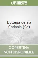 Quantità Limitata Buttega de zia Cadanìa (Sa)