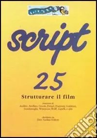 Script. Vol. 25 Strutturare il film Bestseller