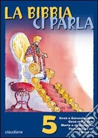 La Bibbia ci parla. Vol. 5 Professionale