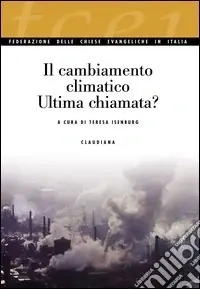 Quantità Limitata Il cambiamento climatico. Ultima chiamata?