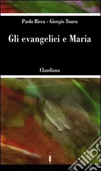 Gli evangelici e Maria Acquista Ora