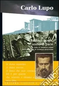 Carlo Lupo. Pastore, poeta, uomo di pace Compra Oggi Stesso