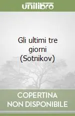 Gli ultimi tre giorni (Sotnikov) Reso Gratuito