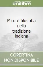 Mito e filosofia nella tradizione indiana Affare