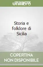 Miglior Prezzo Storia e folklore di Sicilia