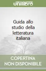 Vendita Finale Guida allo studio della letteratura italiana