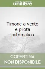Timone a vento e pilota automatico Solo Oggi