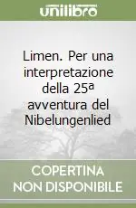 Prezzo Di Fabbrica Limen. Per una interpretazione della 25ª avventura del Nibelungenlied
