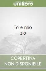 Io e mio zio Di Tendenza
