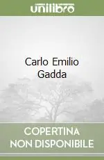 Quantità Limitata Carlo Emilio Gadda