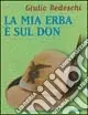 Compra Oggi Stesso La mia erba è sul Don