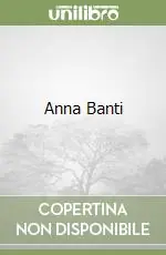 Anna Banti Ultima Occasione