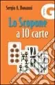 Lo scopone a 10 carte A Buon Prezzo