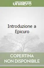 Compra Adesso Introduzione a Epicuro