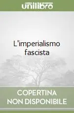 Miglior Prezzo L‘imperialismo fascista