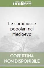 Le sommosse popolari nel Medioevo Prezzo Di Fabbrica