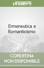 Ermeneutica e Romanticismo Occasione