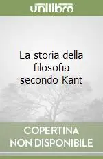 La storia della filosofia secondo Kant Occasione Imperdibile