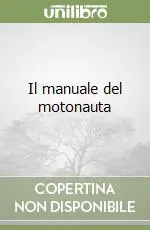Il manuale del motonauta Non Perdere