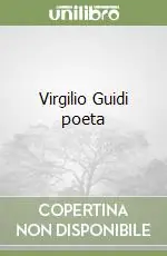 A Buon Prezzo Virgilio Guidi poeta