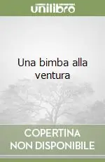 Consegna Rapida Una bimba alla ventura
