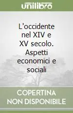 Prezzo Basso L‘occidente nel XIV e XV secolo. Aspetti economici e sociali