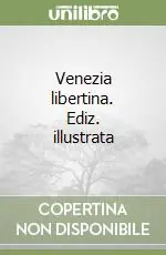 Must-Have Venezia libertina. Ediz. illustrata