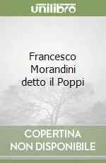 Occasione Imperdibile Francesco Morandini detto il Poppi