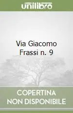 Via Giacomo Frassi n. 9 Offerta Lampo