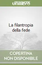 La filantropia della fede Non Perdere
